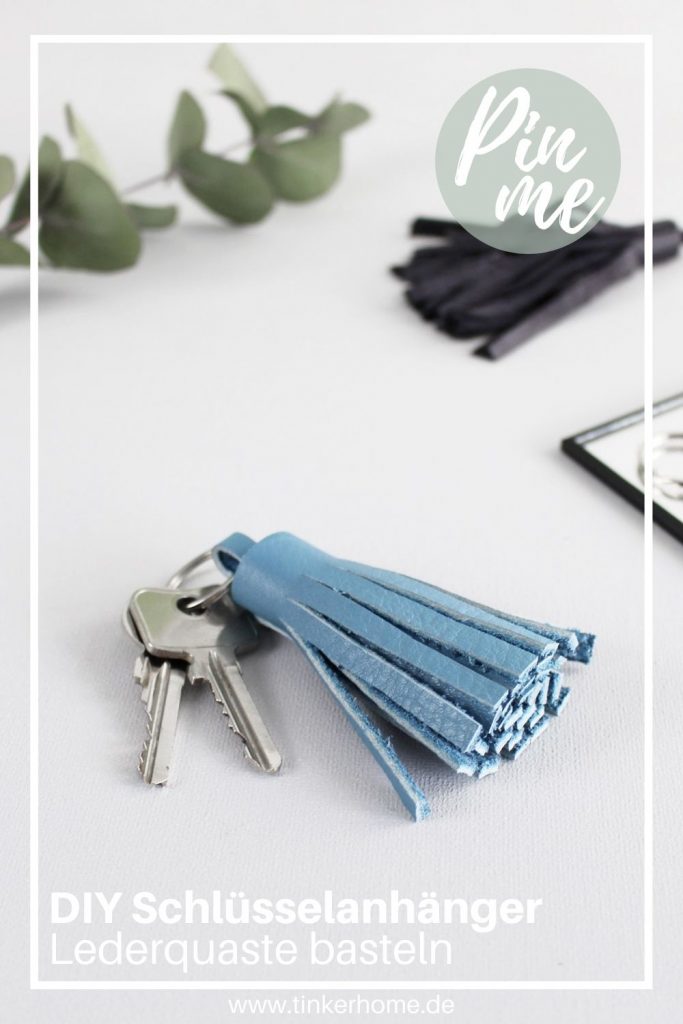 DIY Lederquaste als Schlüsselanhänger | Tinkerhome - Einfache DIYs für dein Zuhause