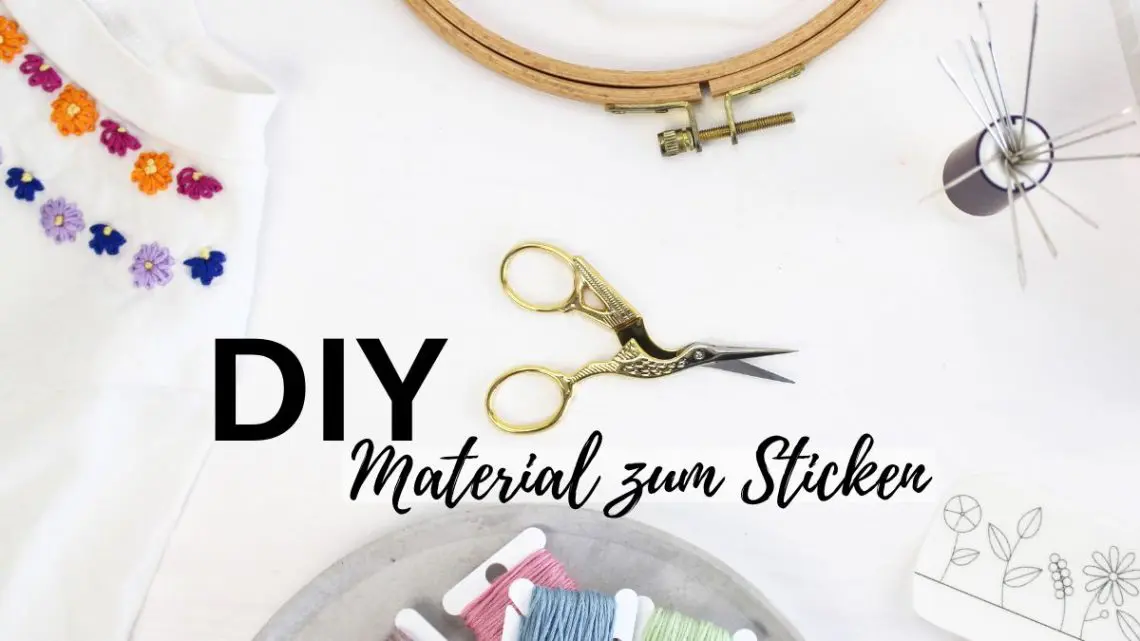 Material zum Sticken für Anfänger | Tinkerhome - Einfache DIYs für dein Zuhause